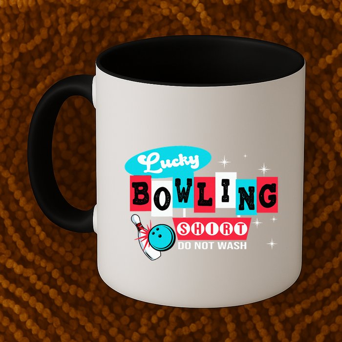 Funny Bowling Design Do Not Wash This Is My Lucky Bowling Mug