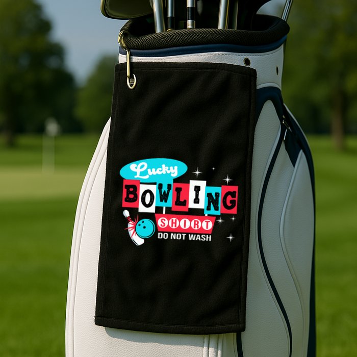 Funny Bowling Design Do Not Wash This Is My Lucky Bowling Golf Towel