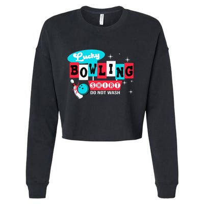 Funny Bowling Design Do Not Wash This Is My Lucky Bowling Cropped Pullover Crew