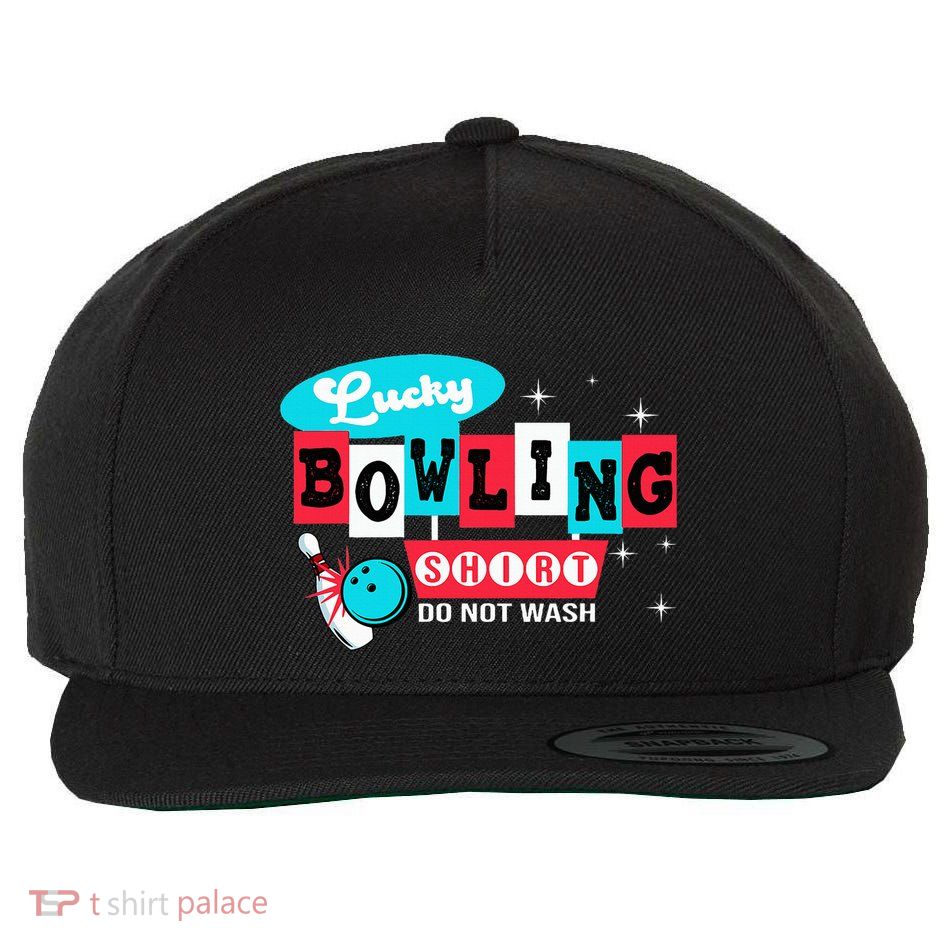 Funny Bowling Design Do Not Wash This Is My Lucky Bowling Wool Snapback Cap