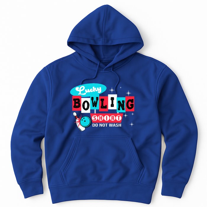 Funny Bowling Design Do Not Wash This Is My Lucky Bowling Hoodie