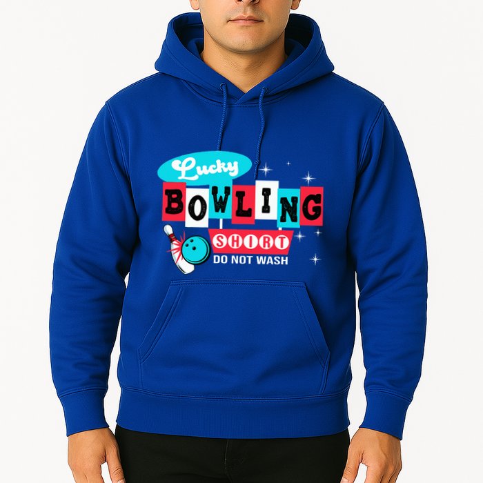 Funny Bowling Design Do Not Wash This Is My Lucky Bowling Hoodie