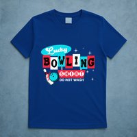 Funny Bowling Design Do Not Wash This Is My Lucky Bowling T-Shirt