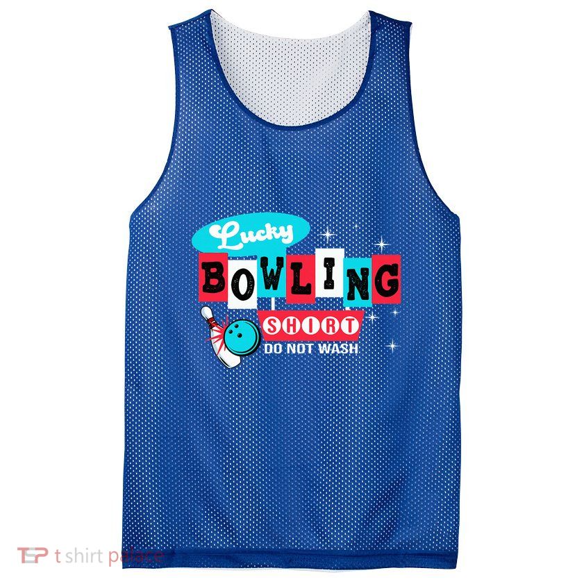 Funny Bowling Design Do Not Wash This Is My Lucky Bowling Mesh Reversible Basketball Jersey Tank