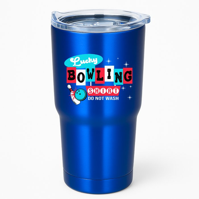Funny Bowling Design Do Not Wash This Is My Lucky Bowling Tumbler