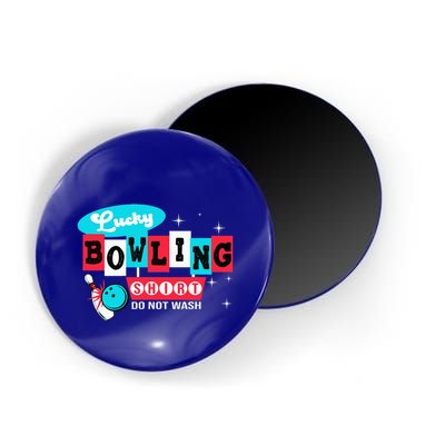 Funny Bowling Design Do Not Wash This Is My Lucky Bowling Magnet