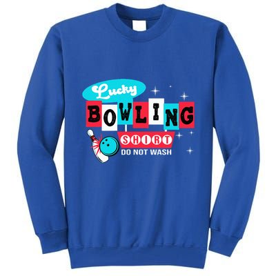 Funny Bowling Design Do Not Wash This Is My Lucky Bowling Tall Sweatshirt