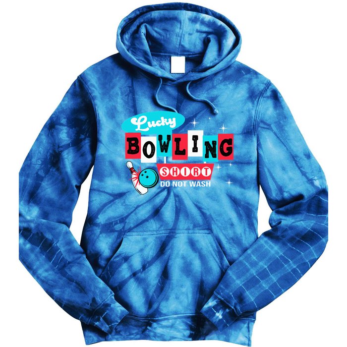 Funny Bowling Design Do Not Wash This Is My Lucky Bowling Tie Dye Hoodie