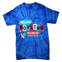 Funny Bowling Design Do Not Wash This Is My Lucky Bowling Tie-Dye T-Shirt