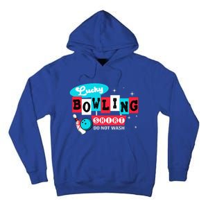 Funny Bowling Design Do Not Wash This Is My Lucky Bowling Tall Hoodie