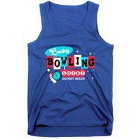 Funny Bowling Design Do Not Wash This Is My Lucky Bowling Tank Top