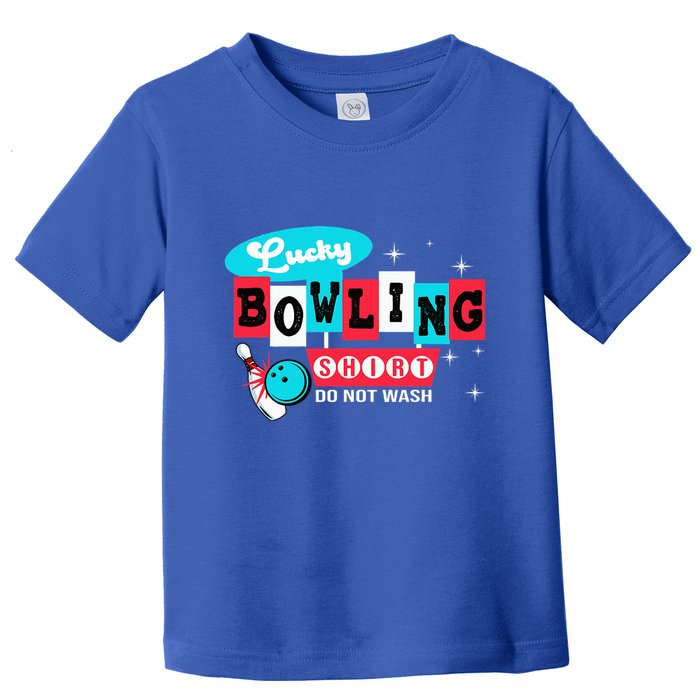 Funny Bowling Design Do Not Wash This Is My Lucky Bowling Toddler T-Shirt