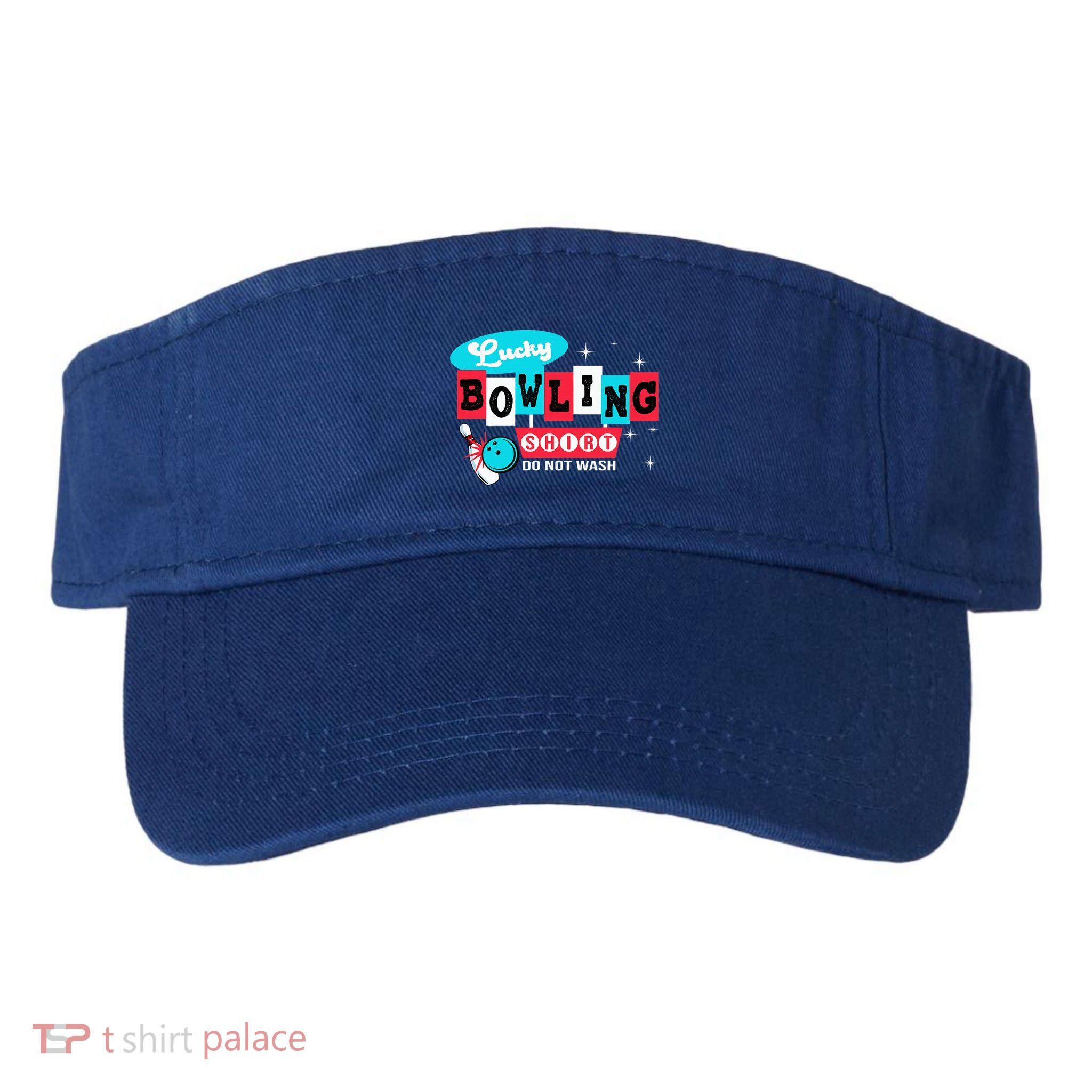 Funny Bowling Design Do Not Wash This Is My Lucky Bowling Visor