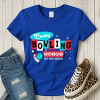 Funny Bowling Design Do Not Wash This Is My Lucky Bowling Womens T-Shirt