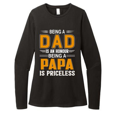 Funny Being Dad Is An Honor Being Papa Is Priceless Classic Gift Womens CVC Long Sleeve Shirt