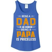 Funny Being Dad Is An Honor Being Papa Is Priceless Classic Gift Ladies Essential Tank