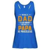 Funny Being Dad Is An Honor Being Papa Is Priceless Classic Gift Ladies Essential Flowy Tank