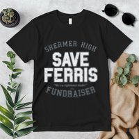 F.E.R.R.I.S B.U.E.L.L.E.R.S Day Off Shermer High Save Ferris Premium T-Shirt