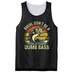 Fishing Bruh Dont Be A Dumb Bass Funny Dad Gift Mesh Reversible Basketball Jersey Tank