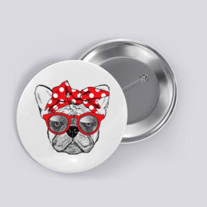 French Bulldog Dog Mom Bandana Sunglasses Mother's Day Button