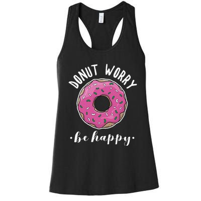 Funny Baking Donut Worry Be Happy Pink Doughnut Gift Women's Racerback Tank