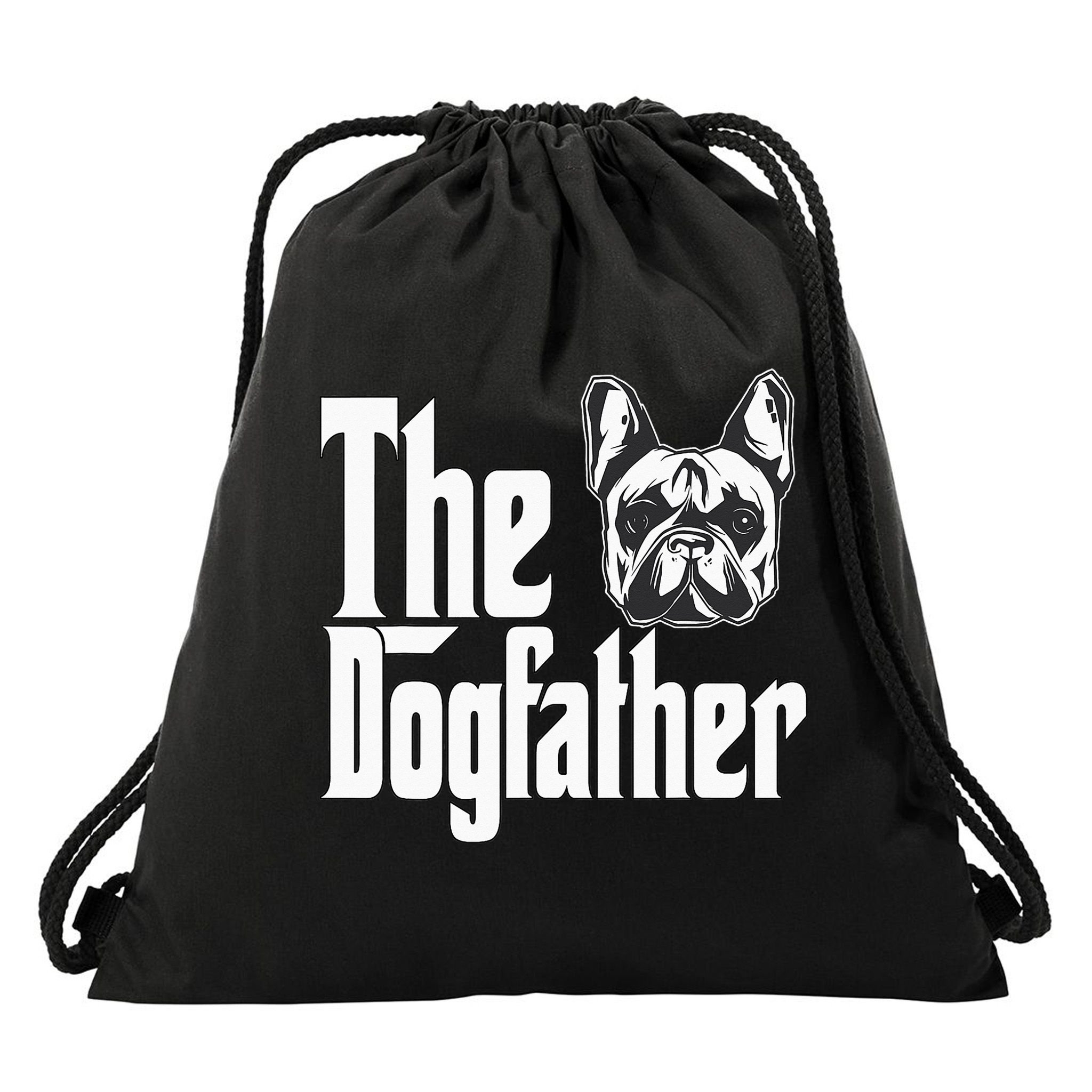 French Bulldog Dog Dad Dogfather Dogs Daddy Father Drawstring Bag