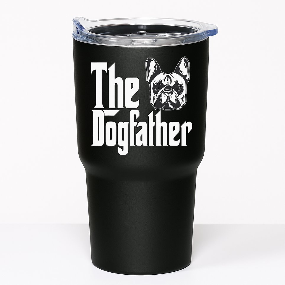 French Bulldog Dog Dad Dogfather Dogs Daddy Father Tumbler