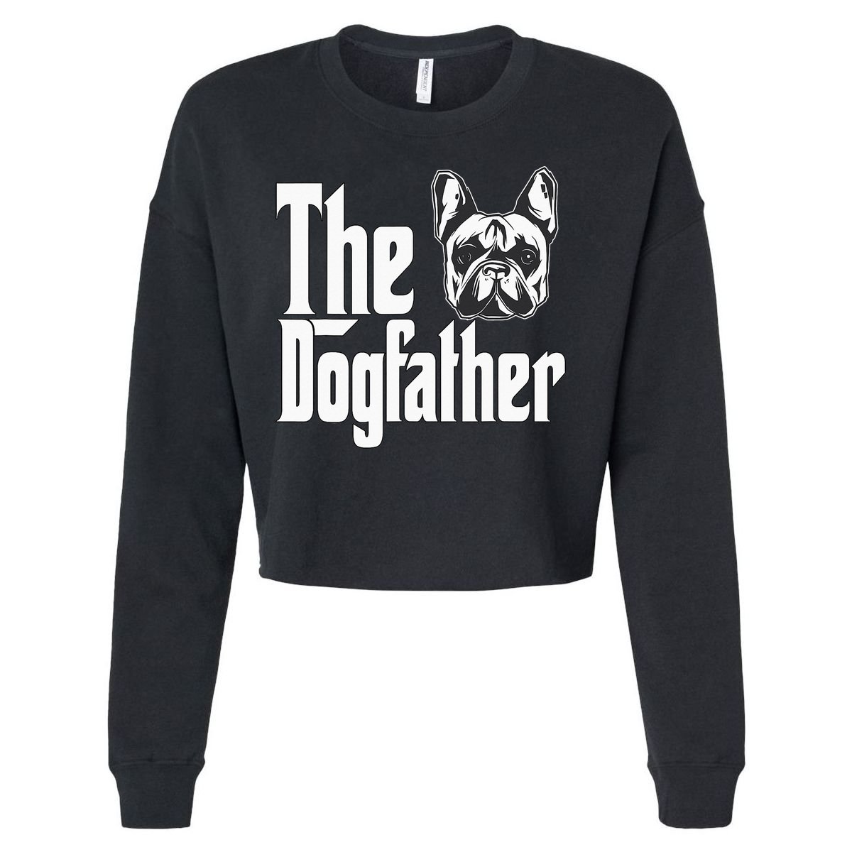 French Bulldog Dog Dad Dogfather Dogs Daddy Father Cropped Pullover Crew