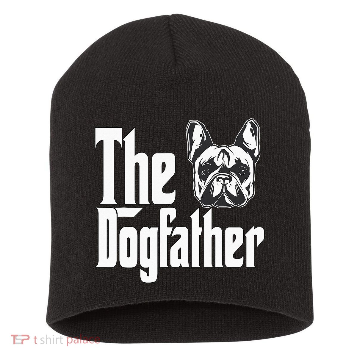 French Bulldog Dog Dad Dogfather Dogs Daddy Father Short Acrylic Beanie