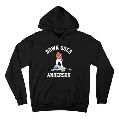 FUNNY BASEBALL DOWN GOES ANDERSON Hoodie