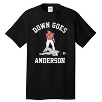 FUNNY BASEBALL DOWN GOES ANDERSON Tall T-Shirt