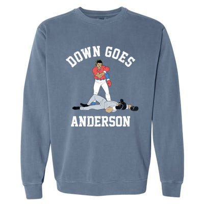 FUNNY BASEBALL DOWN GOES ANDERSON Garment-Dyed Sweatshirt