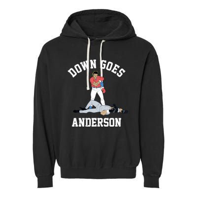 FUNNY BASEBALL DOWN GOES ANDERSON Garment-Dyed Fleece Hoodie