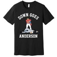 FUNNY BASEBALL DOWN GOES ANDERSON Premium T-Shirt