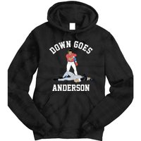 FUNNY BASEBALL DOWN GOES ANDERSON Tie Dye Hoodie