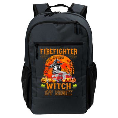 Firefighter By Day Witch By Night Halloween Fire Truck Funny Gift Daily Commute Backpack