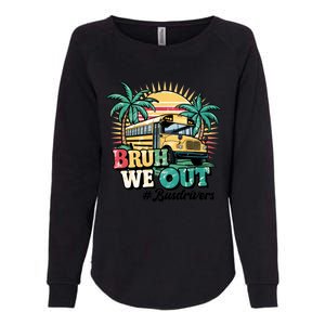 Funny Bus Driver End Of School Year Bruh We Out Gift Womens California Wash Sweatshirt