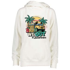 Funny Bus Driver End Of School Year Bruh We Out Gift Womens Funnel Neck Pullover Hood