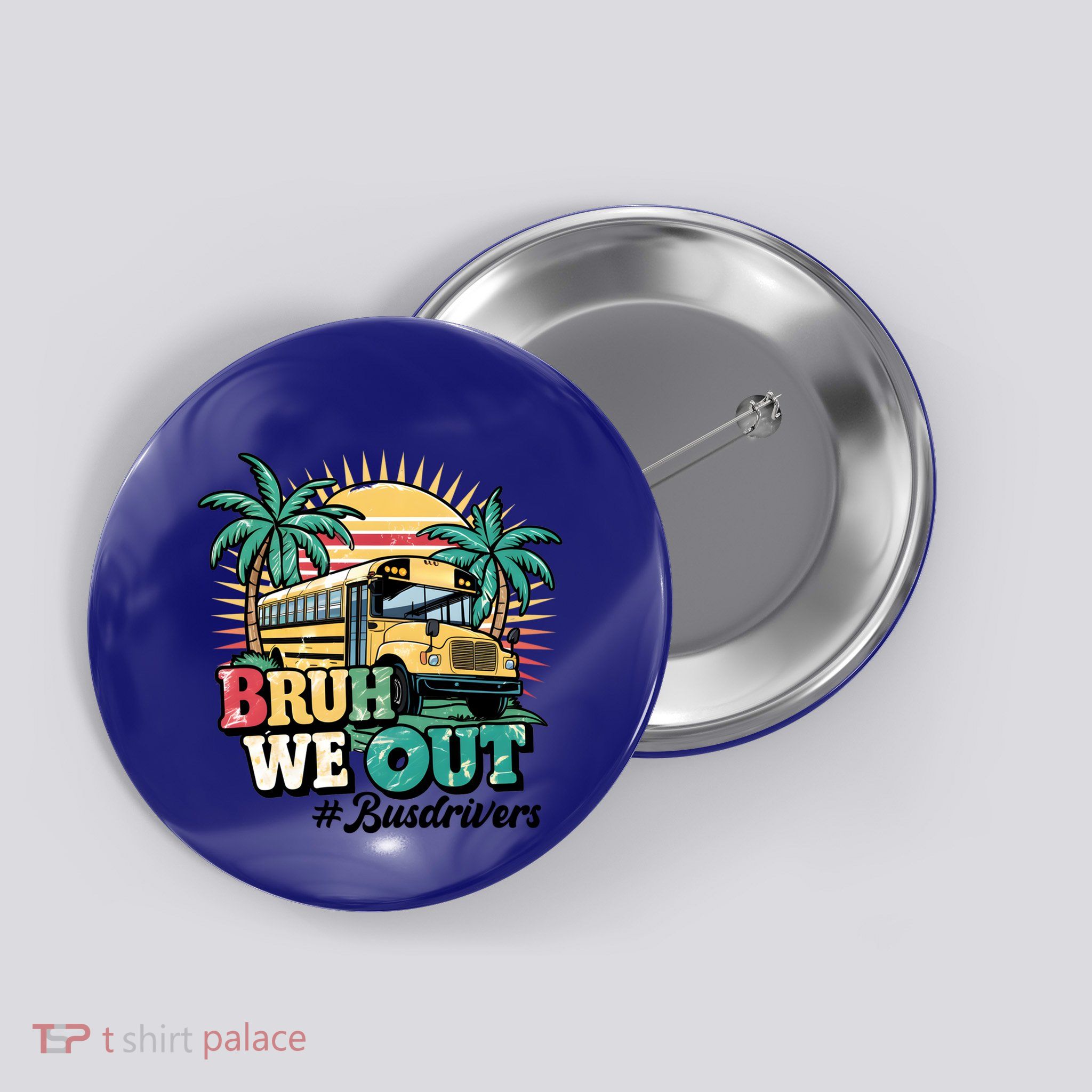 Funny Bus Driver End Of School Year Bruh We Out Gift Button