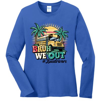 Funny Bus Driver End Of School Year Bruh We Out Gift Ladies Long Sleeve Shirt