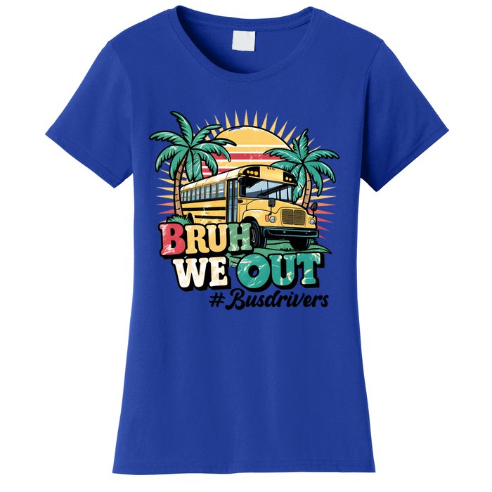 Funny Bus Driver End Of School Year Bruh We Out Gift Women's T-Shirt