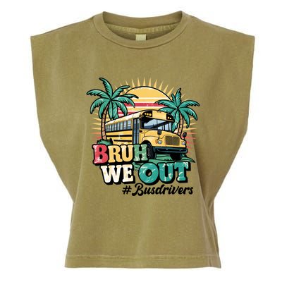 Funny Bus Driver End Of School Year Bruh We Out Gift Garment-Dyed Women's Muscle Tee