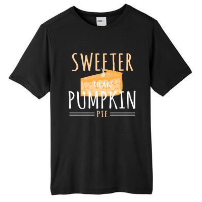 Funny Baking Dessert Sweeter Than Pumpkin Pie Gift Tall Fusion ChromaSoft Performance T-Shirt