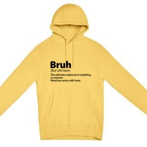 Funny Bruh Definition Premium Pullover Hoodie