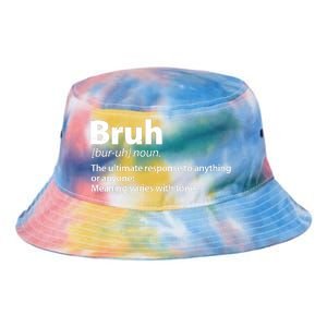 Funny Bruh Definition Tie Dye Newport Bucket Hat