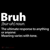 Funny Bruh Definition PosiCharge Competitor Tank