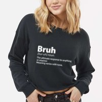 Funny Bruh Definition Cropped Pullover Crew