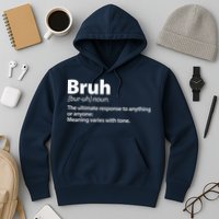 Funny Bruh Definition Hoodie