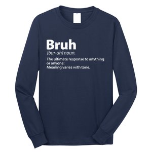 Funny Bruh Definition Long Sleeve Shirt