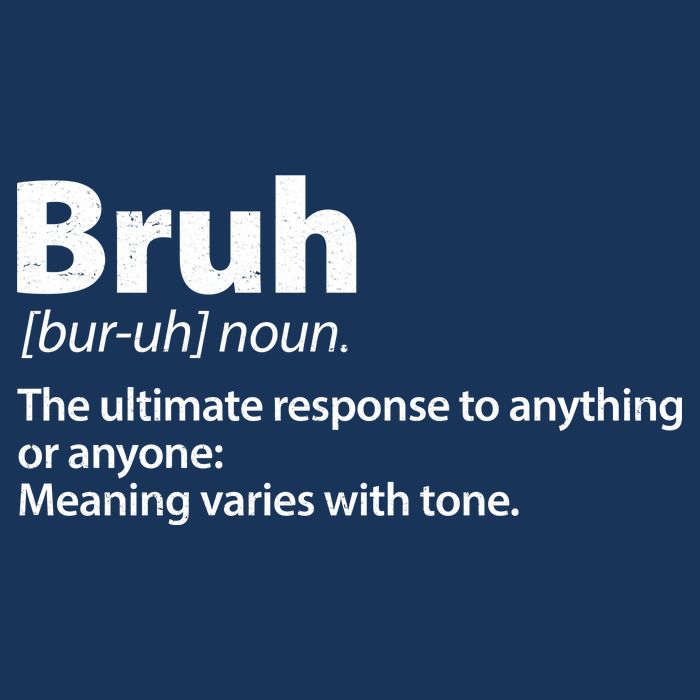 Funny Bruh Definition T-Shirt